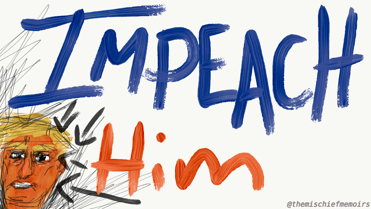 Impeach Him.